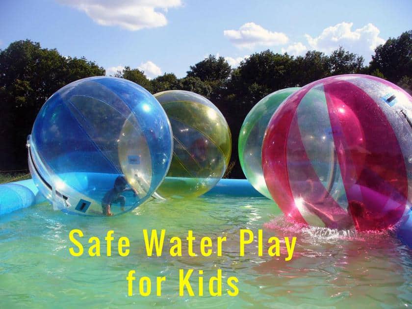 SAFE WATER PLAY                FOR KIDS